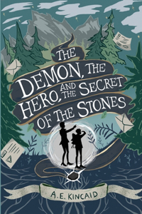 Demon, the Hero, and the Secret of the Stones