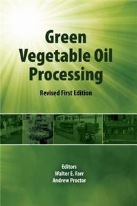 Green Vegetable Oil Processing