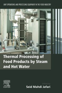 Thermal Processing of Food Products by Steam and Hot Water