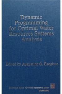 Dynamic Programming for Optimal Water Resource Systems Analysis (Prentice Hall advanced reference series)