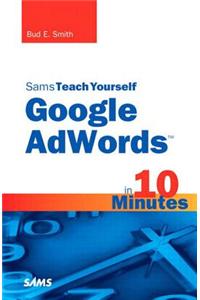 Sams Teach Yourself Google Adwords in 10 Minutes