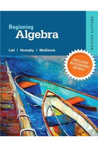 Beginning Algebra Plus NEW Integrated Review MyMathLab and Worksheets--Access Card Package