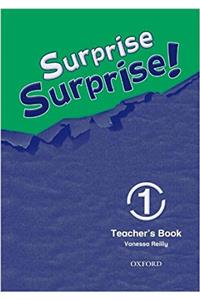 Surprise Surprise!: 1: Teacher's Book
