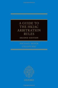 A Guide to the HKIAC Arbitration Rules