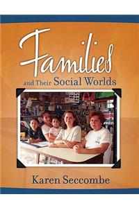 Families and Their Social Worlds Value Package (Includes Marriage and Family Workbook