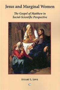 Jesus and Marginal Women