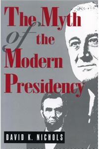 Myth of the Modern Presidency