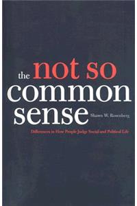 Not So Common Sense