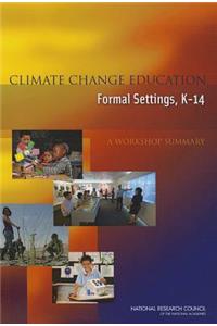 Climate Change Education in Formal Settings, K-14