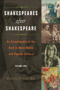 Shakespeares after Shakespeare [2 volumes]