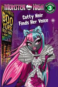 Monster High: Boo York, Boo York: Catty Noir Finds Her Voice