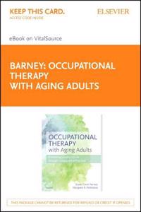 Occupational Therapy with Aging Adults - Elsevier eBook on Vitalsource (Retail Access Card)