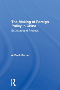 Making Of Foreign Policy In China