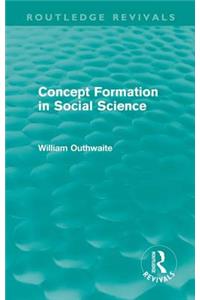 Concept Formation in Social Science (Routledge Revivals)