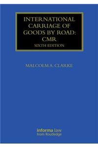 International Carriage of Goods by Road: CMR