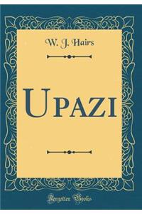 Upazi (Classic Reprint)