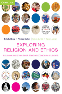 Exploring Religion and Ethics: Religion and Ethics for Senior Secondary Students