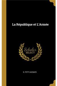 La République et L'Armée