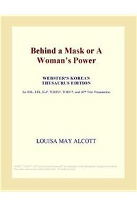 Behind a Mask or a Womans Power (Webster's Korean Thesaurus Edition)