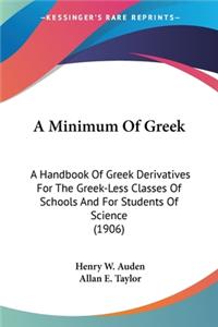 A Minimum Of Greek