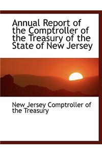 Annual Report of the Comptroller of the Treasury of the State of New Jersey