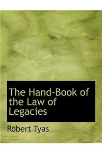 The Hand-Book of the Law of Legacies