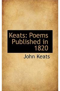 Keats: Poems Published in 1820