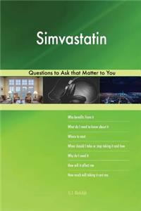 Simvastatin 578 Questions to Ask that Matter to You