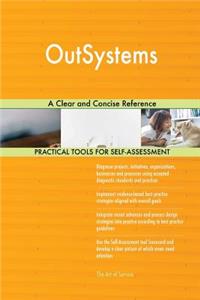 OutSystems A Clear and Concise Reference