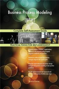 Business Process Modeling (BPM) Complete Self-Assessment Guide