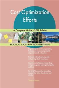 Cost Optimization Efforts A Complete Guide - 2019 Edition