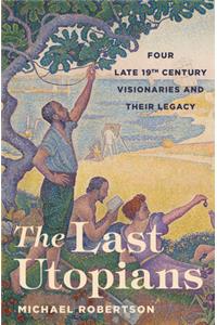 The Last Utopians
