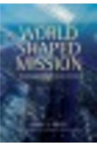World-Shaped Mission