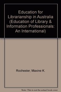 Education for Librarianship in Australia