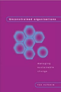 Unconstrained Organizations: Managing Sustainable Change
