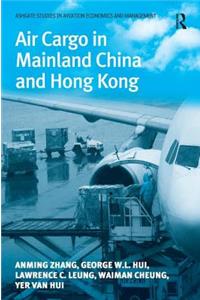 Air Cargo in Mainland China and Hong Kong
