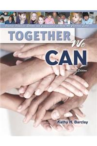 Together We Can: Uniting Families, Schools and Communities to Help All Children Learn