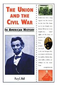 The Union and the Civil War in American History