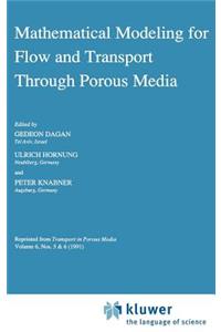 Mathematical Modeling for Flow and Transport Through Porous Media