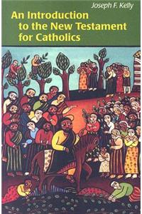 Introduction to the New Testament for Catholics