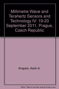 Millimetre Wave and Terahertz Sensors and Technology IV