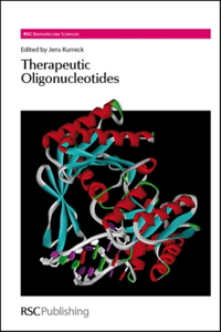 THERAPEUTIC OLIGONUCLEOTIDES (RSC BIOMOLECULAR SCIENCES): Volume 12