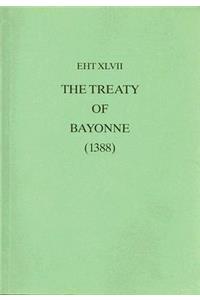 The Treaty Of Bayonne (1388)