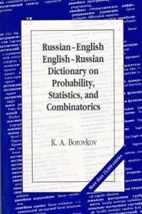 Russian-English English-Russian Dictionary on Probability, Statistics and Combinatorics