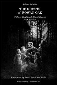 Ghosts of Rowan Oak
