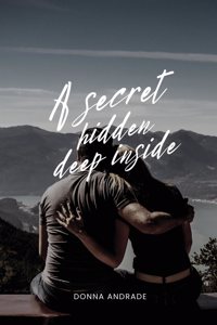 secret hidden deep inside