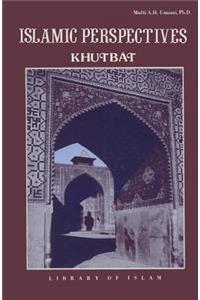 Islamic Perspectives (Khutbat)