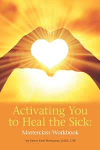 Activating You to Heal the Sick
