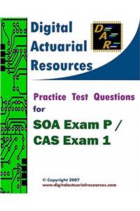 Practice Test Questions For SOA Exam P / CAS Exam 1