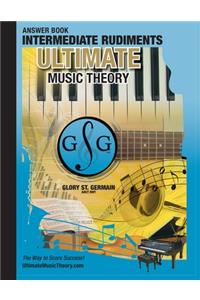 Intermediate Rudiments Answer Book - Ultimate Music Theory